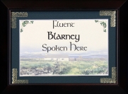 Fluent Blarney Spoken Here - 5x7 Blessing - Walnut Landscape Frame