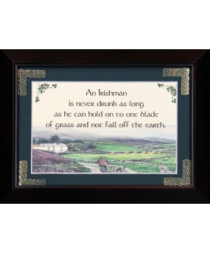 An Irishman Is Never Drunk As Long... - 5x7 Blessing - Walnut Landscape Frame
